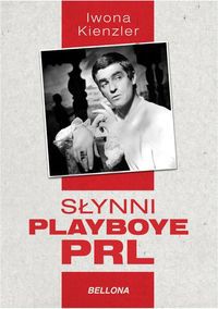 Słynni playboye PRL