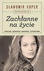 Zachłanne na życie