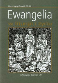 Ewangelia w liturgii i życiu