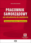 Pracownik samorządowy od zatrudnienia do zwolnienia
