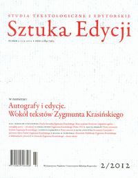 Sztuka Edycji 2(3)/2012 Autografy i edycje. Wokół tekstów Zygmunta Krasińskiego