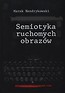 Semiotyka ruchomych obrazów