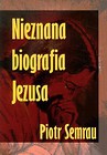 Nieznana biografia Jezusa