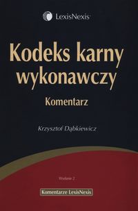 Kodeks karny wykonawczy Komentarz