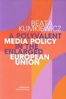 A Polyvalent Media Policy in the Enlarged European Union