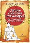 Chińskie ćwiczenia uzdrawiające