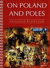 On Poland and Poles (O Polsce i Polakach wersja angielska)