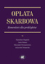 Opłata skarbowa Komentarz dla praktyków