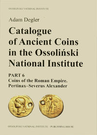 Catalogue of Ancient Coins in the Ossoliński National Institute
