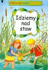 Odkrywam świat przyrody Idziemy nad staw