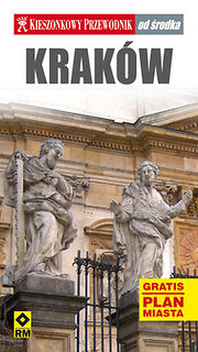 Przewodnik od środka Kraków + plan miasta