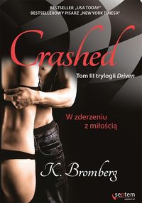 Crashed W zderzeniu z miłością Tom 3