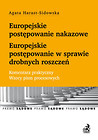 Europejskie postępowanie nakazowe i w sprawie drobnych roszczeń.