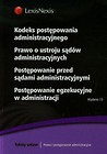 Kodeks postępowania administracyjnego Prawo o ustroju sądów administracyjnych  Postępowanie przed sądami administracyjnymi Postępowanie egzekucyjne w administracji