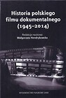 Historia polskiego filmu dokumentalnego (1945-2014)