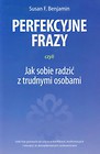 Perfekcyjne frazy czyli jak sobie radzić z trudnymi osobami