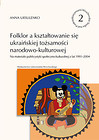 Folklor a kształtowanie się ukraińskiej tożsamości narodowo-kulturowej