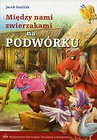 Między nami zwierzakami na podwórku