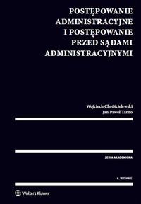 Postępowanie administracyjne i postępowanie przed sądami administracyjnymi