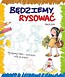 Będziemy rysować