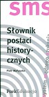 Słownik postaci historycznych