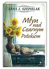 Młyn nad Czarnym Potokiem