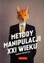 Metody manipulacji XXI wieku