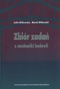 Zbiór zadań z mechaniki budowli