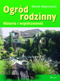 Ogród rodzinny Historia i współczesność