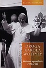 Droga Karola Wojtyły Tom 2 Zwiastun wyzwolenia 1978-1989