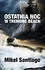 Ostatnia noc w Tremore Beach