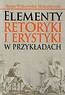 Elementy retoryki i erystyki w przykładach