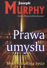 Prawa umysłu.Myśli kształtują życie
