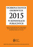 Ochrona danych osobowych 2015 w jednostkach publicznych