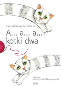 A… a… a… kotki dwa