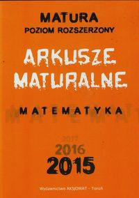 Matura 2015 Matematyka Arkusze maturalne Poziom rozszerzony