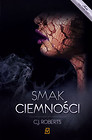 Smak ciemności. Tom 3 The dark duet