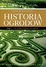 Historia ogrodów Tom 1