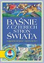 Baśnie z czterech stron świata Najpiękniejsze opowieści