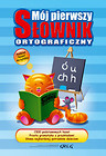 Mój pierwszy słownik ortograficzny