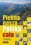 Piękna nasza Polska cała