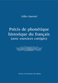 Précis de phonétique historique du françias (avec excercices corrigés)