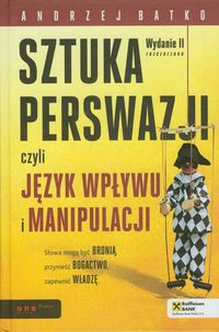 Sztuka  perswazji czyli język wpływu i manipulacji