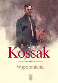 Wojciech Kossak Wspomnienia