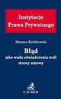 Błąd jako wada oświadczenia woli strony umowy
