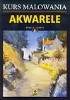 Akwarele Kurs malowania