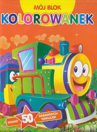 Mój blok kolorowanek Ciuchcia