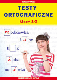 Testy ortograficzne Klasy 1-2