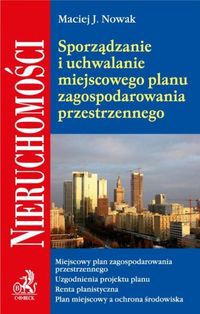 Sporządzanie i uchwalanie miejscowego planu zagospodarowania przestrzennego.
