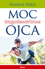 Moc błogosławieństwa ojca